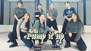 Missy Elliott - Pump it up : Gangdrea Choreography