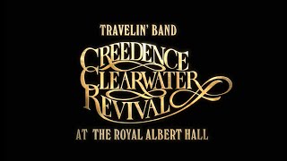 Travelin&#39; Band: Creedence Clearwater Revival at the Royal Albert Hall (Official Film Trailer)