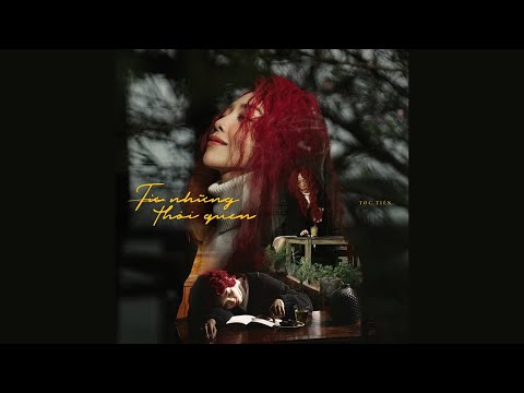 Từ những thói quen - Tóc Tiên