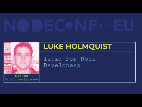 Istio for Node Developers - Luke Holmquist