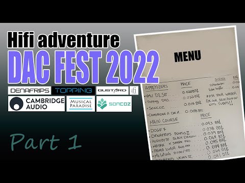 DAC "FEST" 2022, a hifi adventure. PART 1