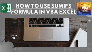 SumIfs Formula in VBA Excel || How to use SUMIFS formula in Excel VBA in Hindi / Urdu