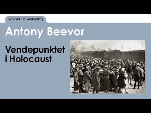 Opptak de Antony Beevor: Vendepunktet i Holocaust (23 de outubro de 2022)