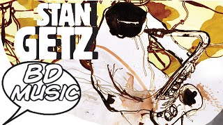 BD Music Presents Stan Getz (Out of Nowhere, S’Wonderful & more songs)