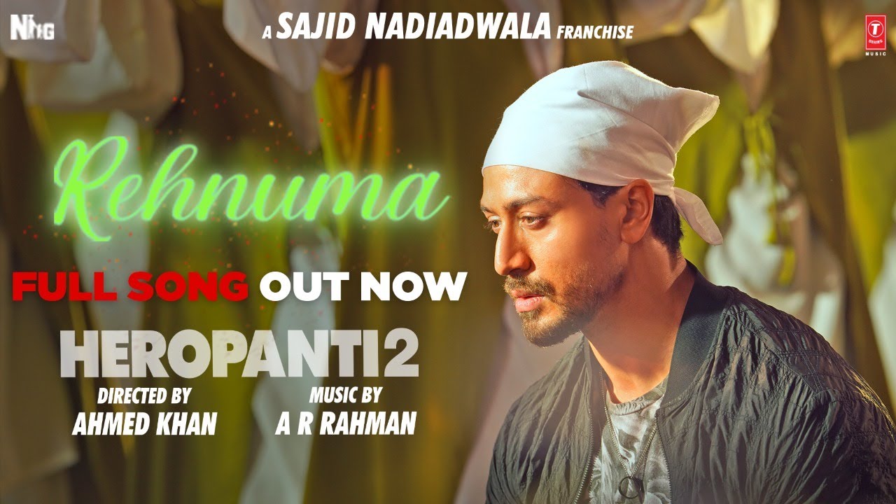 Rehnuma Lyrics – Heropanti 2 Rehnuma Lyrics – Heropanti 2