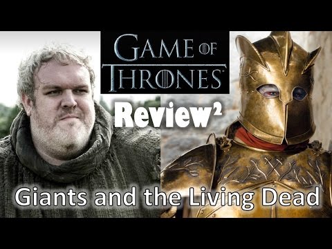Game of Thrones S06E02 | Review² | Giants and the Living Dead