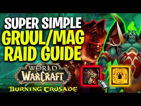 Super Simple Gruul/Mag Raid Guide For TBC Classic Anniversary