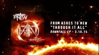 From Ashes to New - Through It All (Audio Stream)