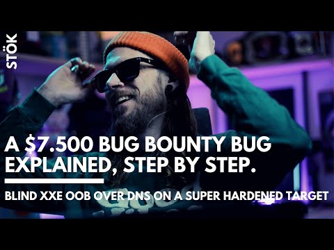 A $7.500 BUG BOUNTY Bug explained, step by step. (BLIND XXE OOB over DNS) -  REDUX