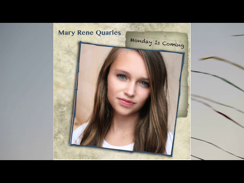 Monday Is Coming - Mary Rene Quarles (feat. Mary Rene of 