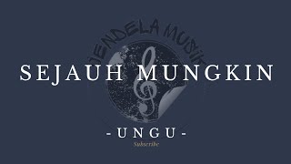 Download lagu Sejauh mungkin - Ungu 'Lirik lagu' mp3