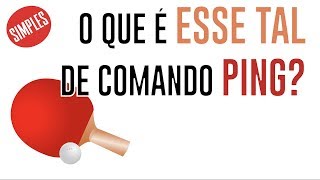 O que é o comando PING e como usa-lo para acelerar downloads