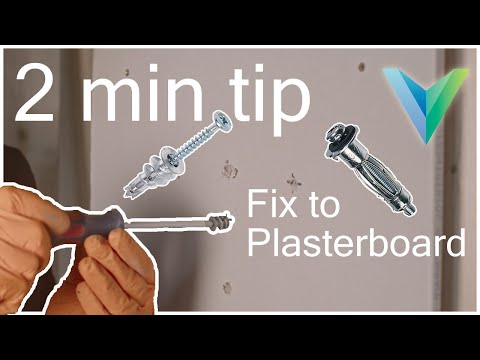 2 minute tip-Fixing to plasterboard