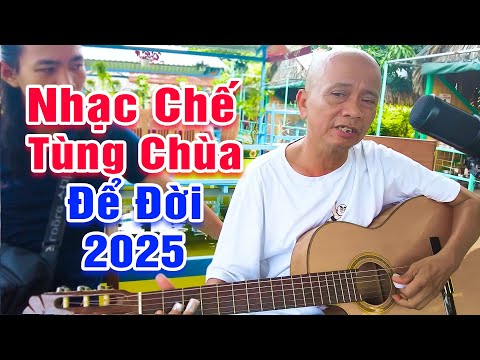 LK Nhạc Chế Để Đời Của Tùng Chùa 2025 - LK Nhạc Chế Trong Tù