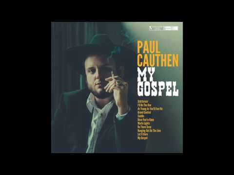 Paul Cauthen - My Gospel (audio)