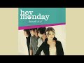 Hey Monday - Mr. Pushover