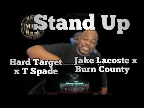 Hard Target x T Spade x Jake Lacoste x Burn County   Stand Up Reaction