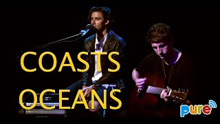 COASTS "OCEANS" Acoustic on Pure