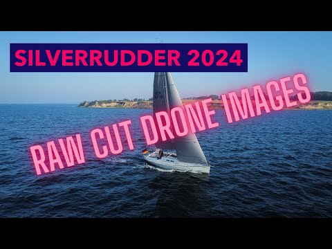 Silverrudder 2024: RAW CUT DRONE IMAGES