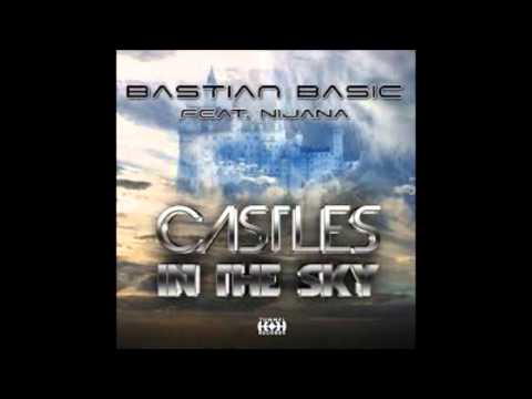 Bastian Basic feat Nijana - Castles In The Sky (Photographer Remix)