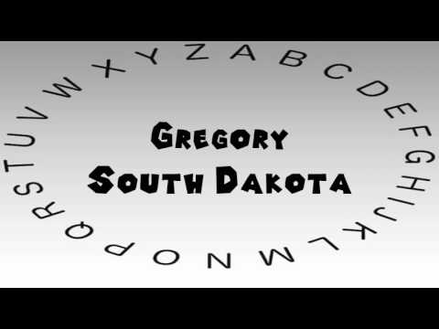 How to Say or Pronounce USA Cities — Gregory, South Dakota