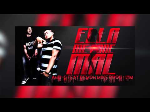 ELLA ME PONE MAL by AND G Ft DEVON Prod IMMORTAL TUNE MUSIC