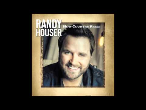 Randy Houser - How Country Feels