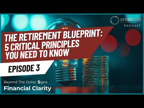 (Ep. 3) The Retirement Blueprint: 5 Critical Principles You Need to Know — watch on YouTube