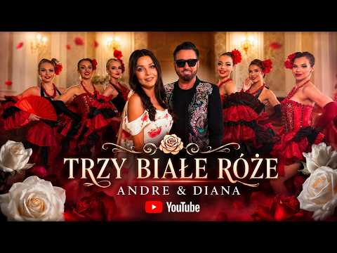ANDRE i Diana – Trzy białe róże