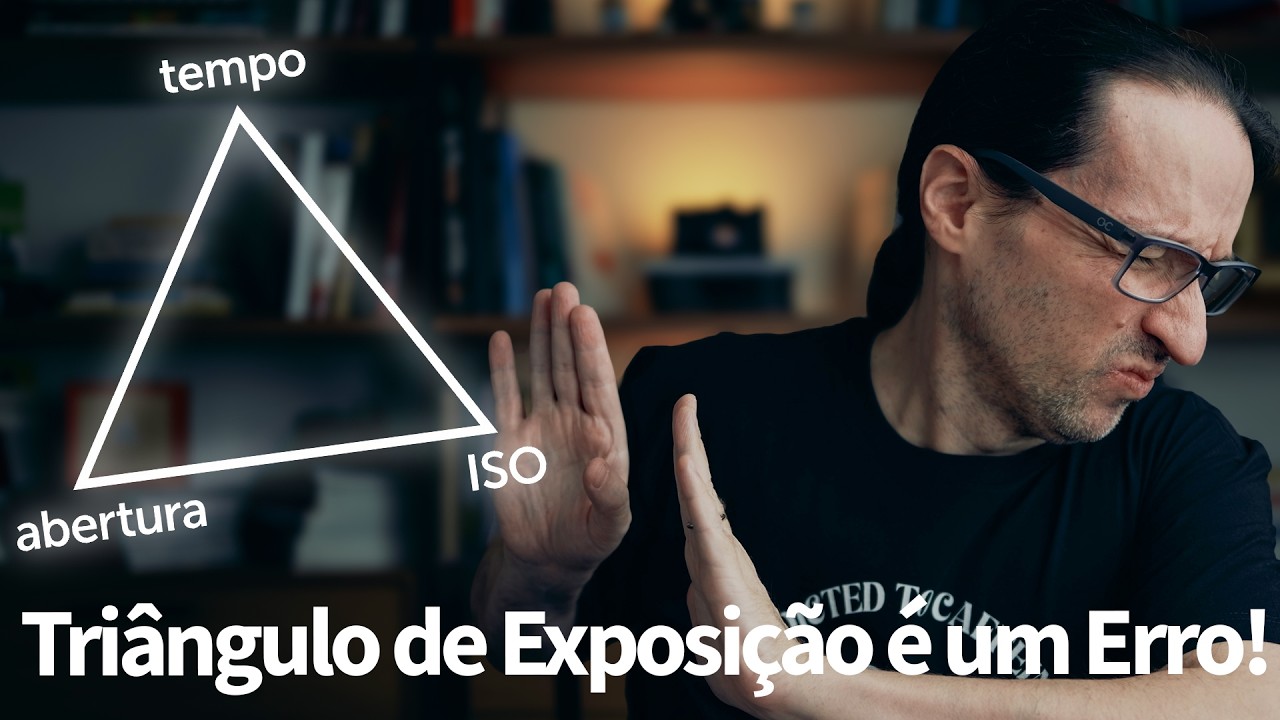 Triângulo de exposição é um erro de conceito e muita gente aprende errado! Aprenda o certo agora!