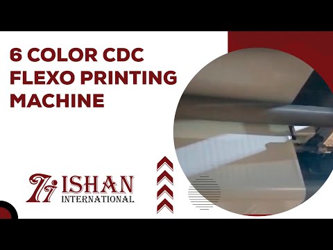 6 Color CDC Flexo Printing Machine | Closed Doctor Blade & Ceramic Anilox Roller