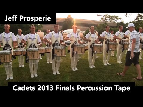 Cadets 2013 Percussion Finals Tape || Jeff Prosperie