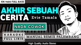 Download lagu AKHIR SEBUAH CERITA [COWOK] REMIX PALEMBANG | KARAOKE FULL LIRIK mp3