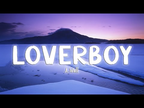 Loverboy - A Wall [Lyrics/Vietsub]