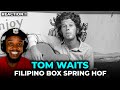 🎵 Tom Waits - Filipino Box Spring Hog REACTION