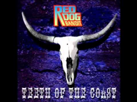 Red Dog Bandit - Teeth Of The Coast