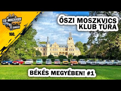 Garázs videó 160. - őszi Moszkvics Klub túra Békés