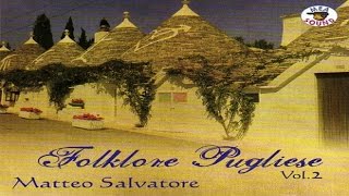 Matteo Salvatore - Folklore Pugliese Vol.2 [full album]