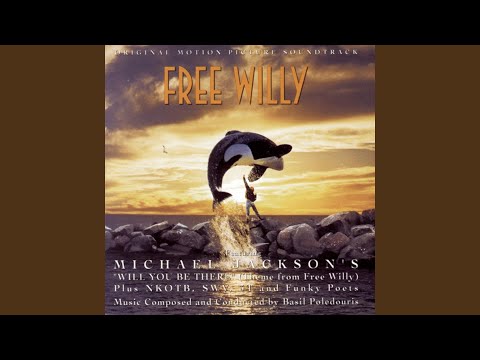 Will You Be There (Theme from "Free Willy")