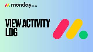 How to View Your Activity Log in Monday.com | Quick & Easy Guide 2026