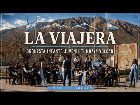 LA VIAJERA | Orquesta Infanto Juvenil Tumbaya Volcán
