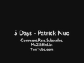 5 Days Patrick Nuo HQ