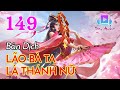 lão bà ta là thánh nữ audio bản dịch full tập 149 chương 1481 1490 mê sắc hiệp