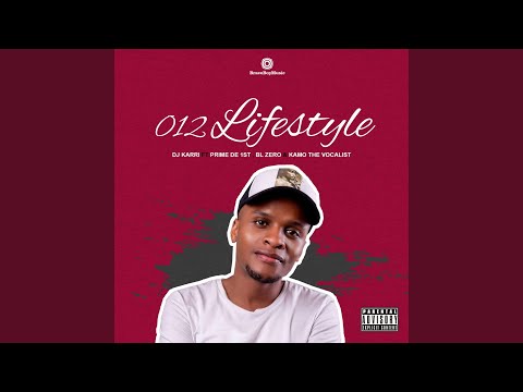 012 lifestyle (feat. Prime de 1st, BL Zero & Kamo The Vocalist)