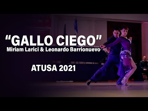 GALLO CIEGO - ATUSA 2021  - Miriam Larici & Leonardo Barrionuevo
