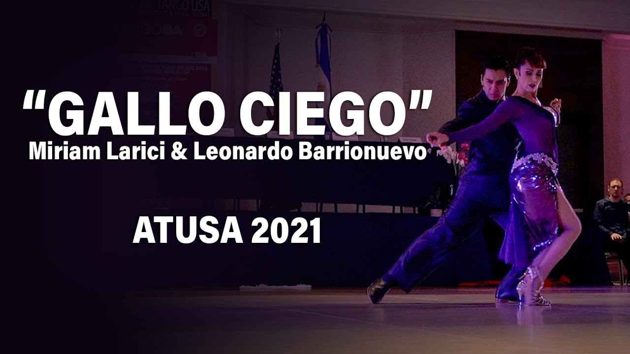GALLO CIEGO - ATUSA 2021  - Miriam Larici & Leonardo Barrionuevo