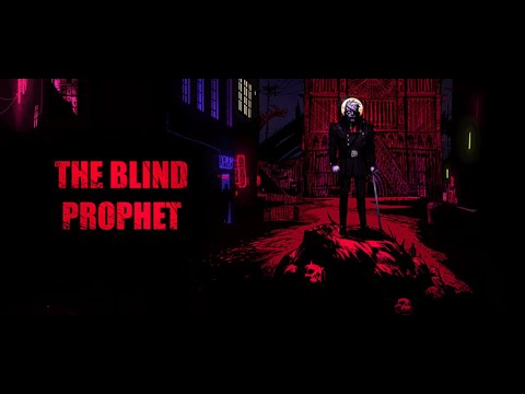 Видео The Blind Prophet #2