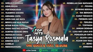 Download lagu TASYA ROSMALA - SEBUJUR BANGKAI, KEHILANGAN || OM ADELLA FULL ALBUM TERBARU 2025 mp3