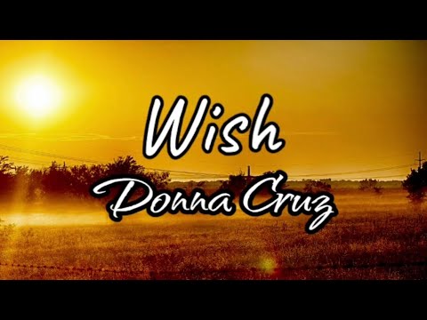 Wish - Donna Cruz (Lyrics) (TagalogVersion) #wish #donnacruz #mixlyrics #donnacruzsong #aidababes