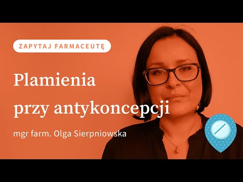 Plamienia i krwawienia podczas stosowania tabletek antykoncepcyjnych #ZapytajFarmaceutę